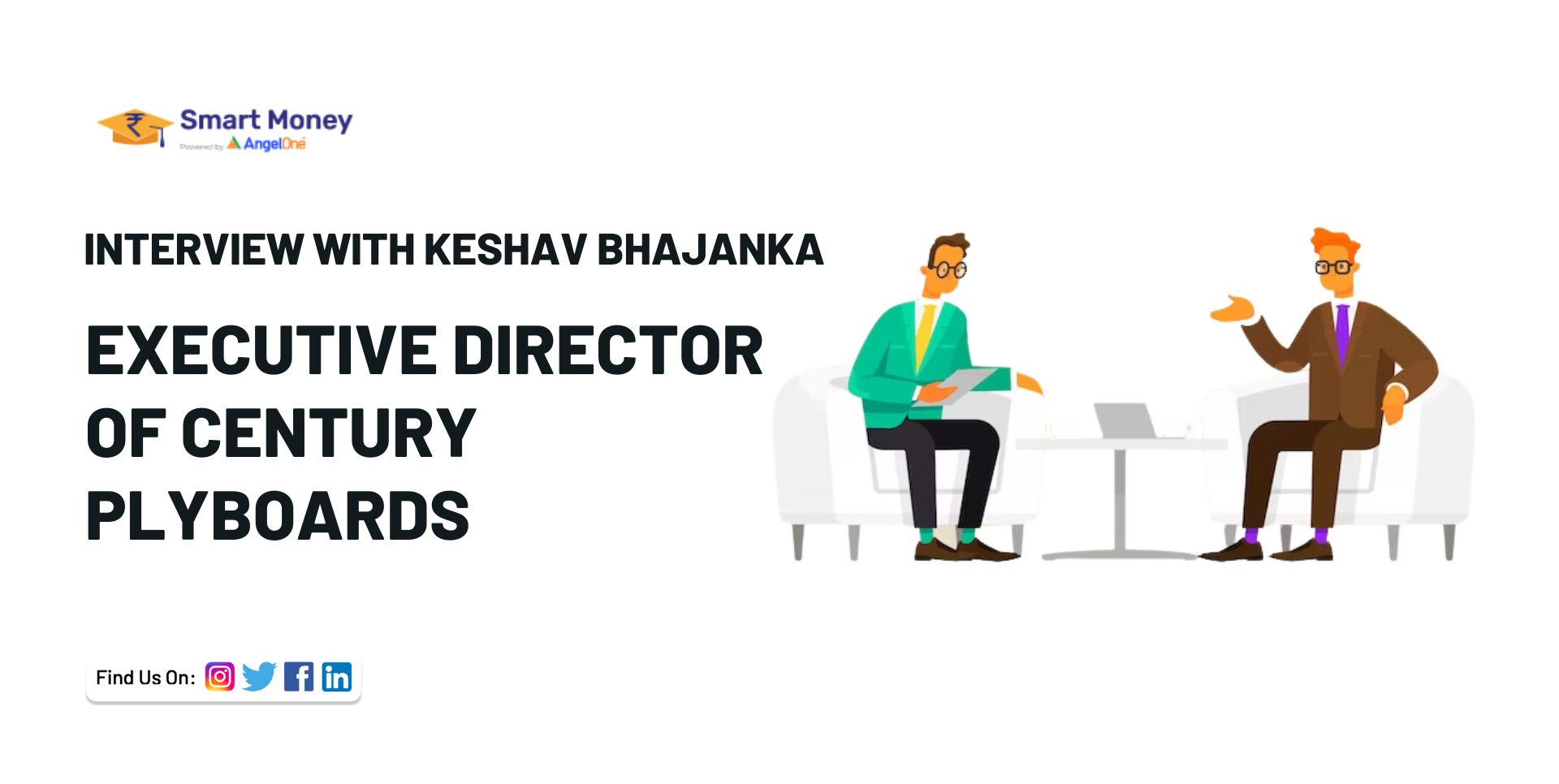 Interview with Keshav Bhajanka Executive Director of Century Plyboards